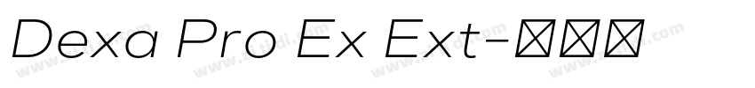 Dexa Pro Ex Ext字体转换